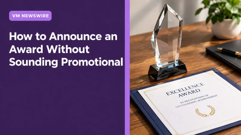 How to Announce an Award Without Sounding Promotional